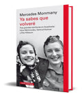 Portada de Ya Sabes Que Volvere [ Mercedes Monmany ] Original