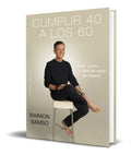 Portada de Libro Cumplir 40 A Los 60 [ Raimon Samso ] Original