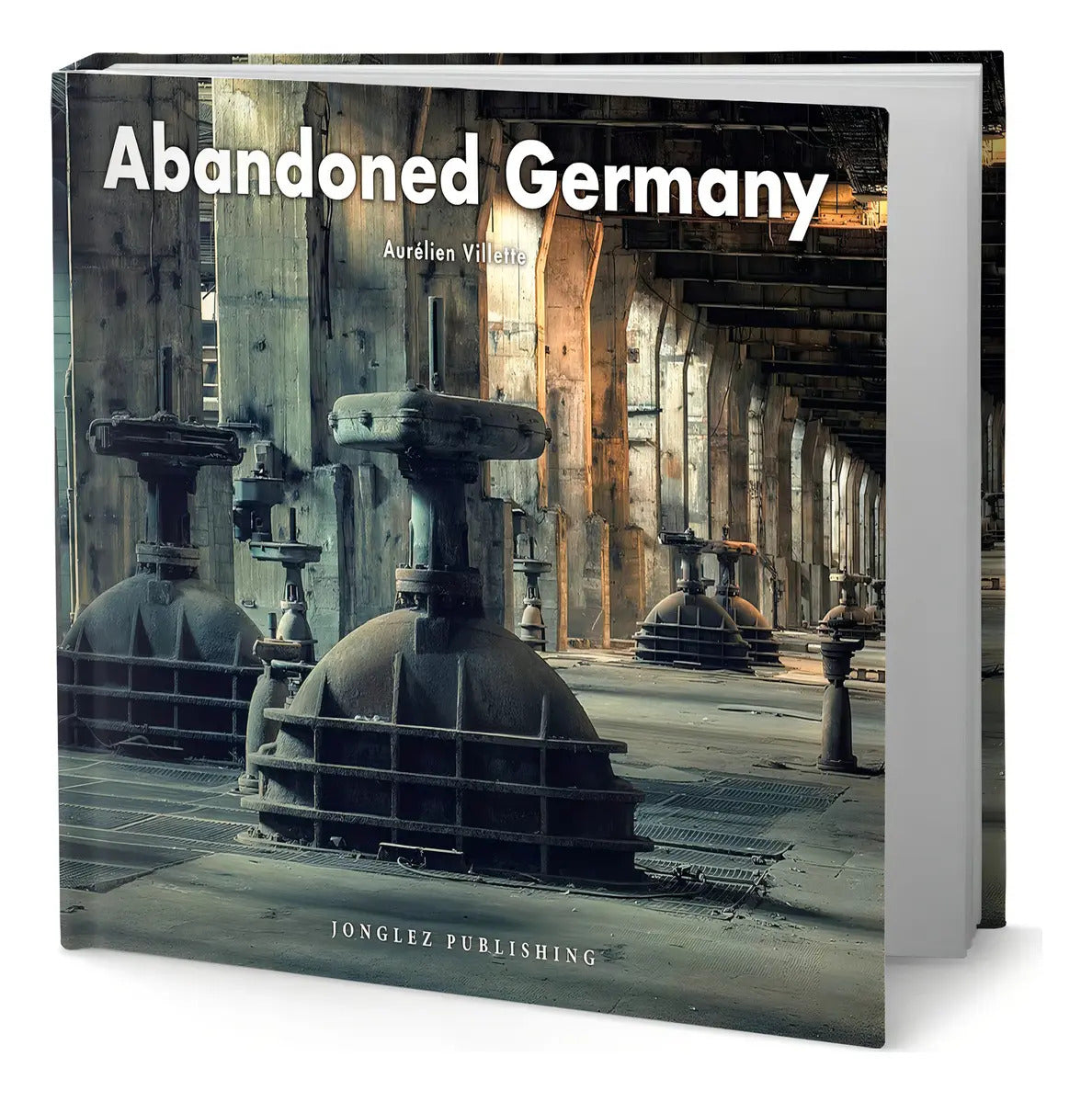 Portada de Libro Abandoned Germany [ Aurélien Villette ] Original, De Aurélien Villette. Editorial Jonglez, Tapa Dura En Ing…