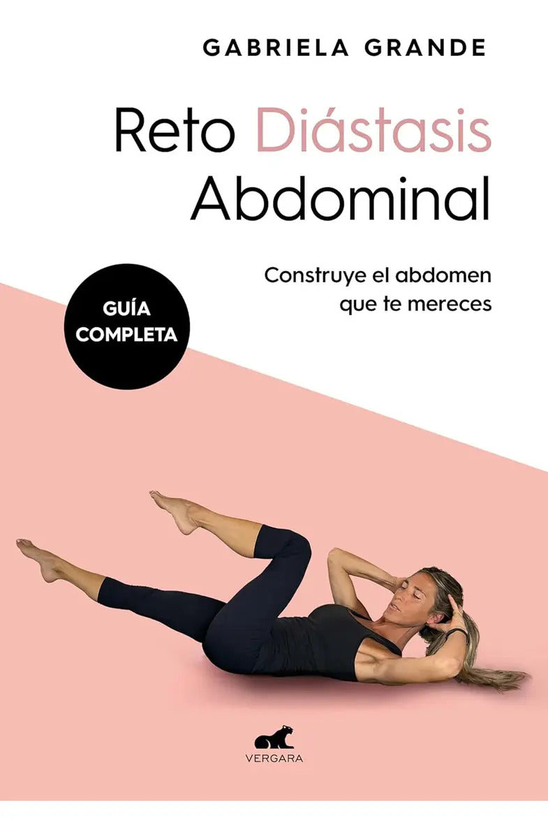 Portada de Libro Reto Diástasis Abdomina Gabriela Grande 01 Vergara