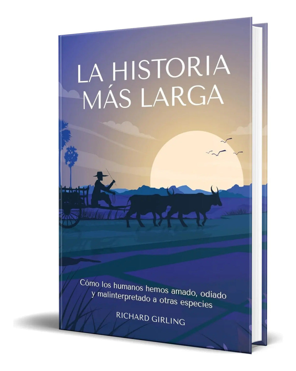 Portada de Libro La Historia Más Larga [ Richard Girling ] Original