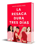 Portada de Libro La Resaca Dura Tres Días [ Rocío Ramos-paúl ] Original