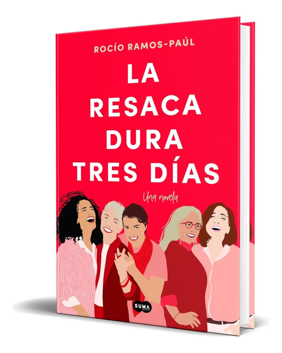 Portada de Libro La Resaca Dura Tres Días [ Rocío Ramos-paúl ] Original