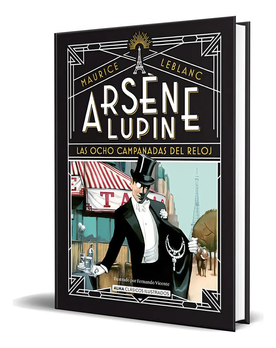 Portada de Libro Arsène Lupin [ Las Ocho Campanadas Del Reloj] Original, De Maurice Leblanc. Editorial Editorial Alma, Tapa…