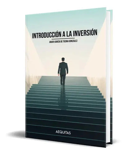 Portada de Introducción A La Inversión, De Javier García De Tiedra González. Editorial Independently Published, Tapa Blanda…