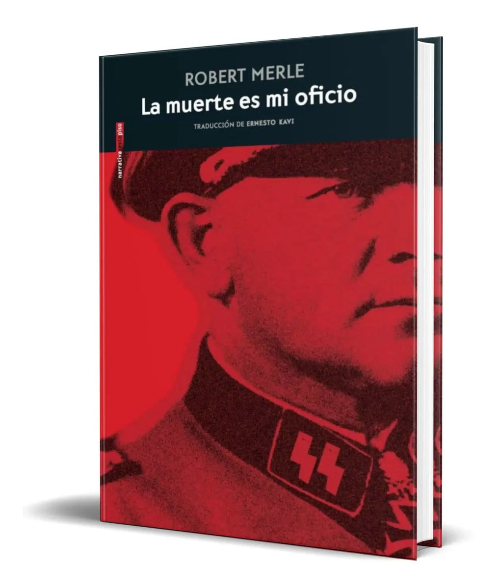 Portada de Libro La Muerte Es Mi Oficio [ Robert Merle ] Original