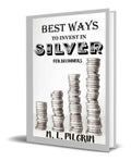Portada de Libro Best Ways To Invest In Silver For Beginners Original