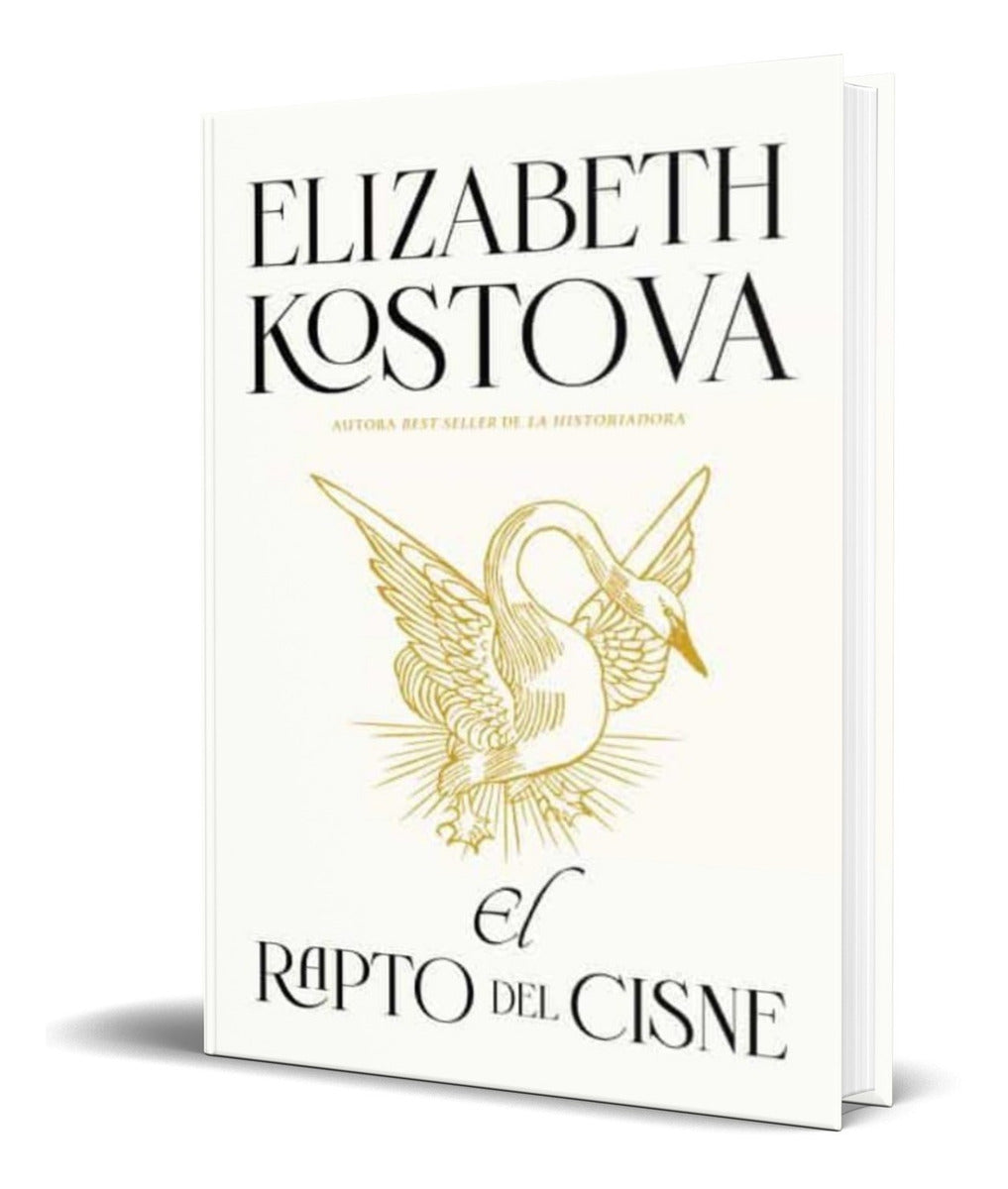 Portada de Libro El Rapto Del Cisne [ Elizabeth Kostova ] Original