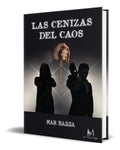 Portada de Libro Las Cenizas Del Caos [ Mar Bassa ] Original