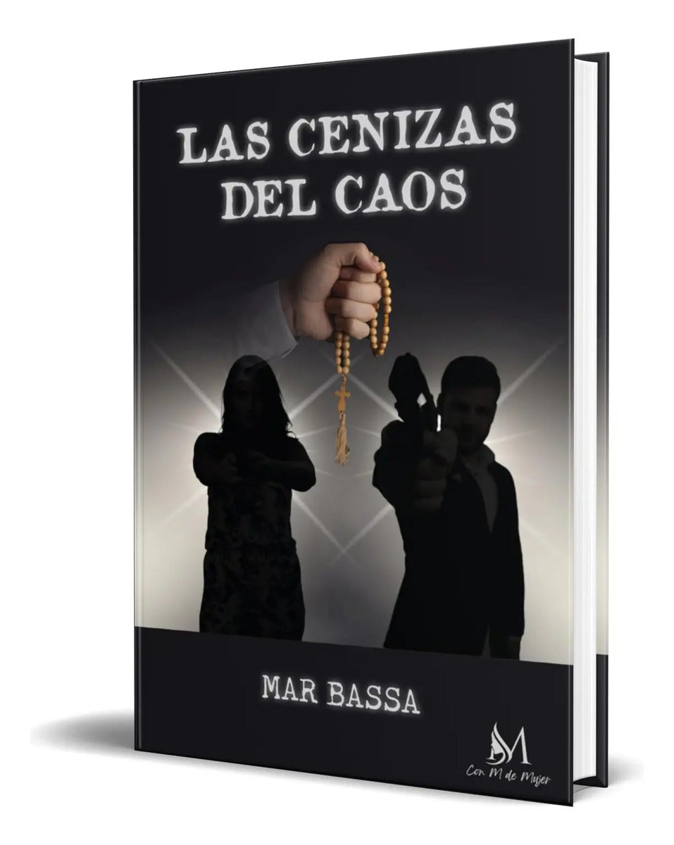 Portada de Libro Las Cenizas Del Caos [ Mar Bassa ] Original