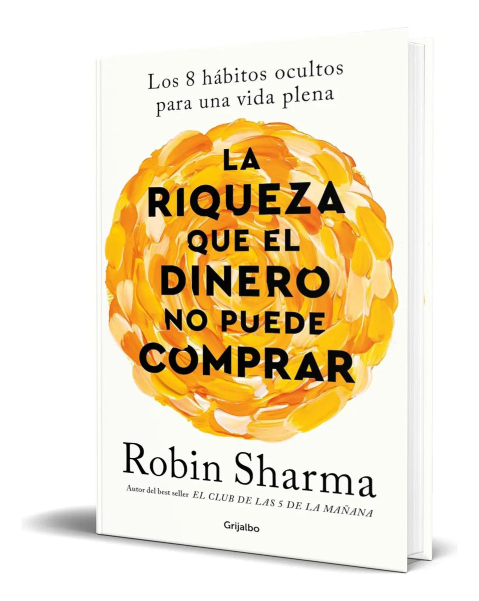 Portada de Libro La Riqueza Que El Dinero No Puede Comprar [ Original ]