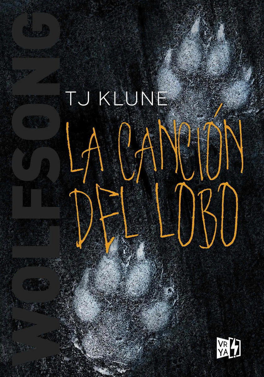 Portada de La Canción Del Lobo: Wolfsong, De Klune, T. J.. Editorial Vrya, Tapa Blanda En Español, 2019