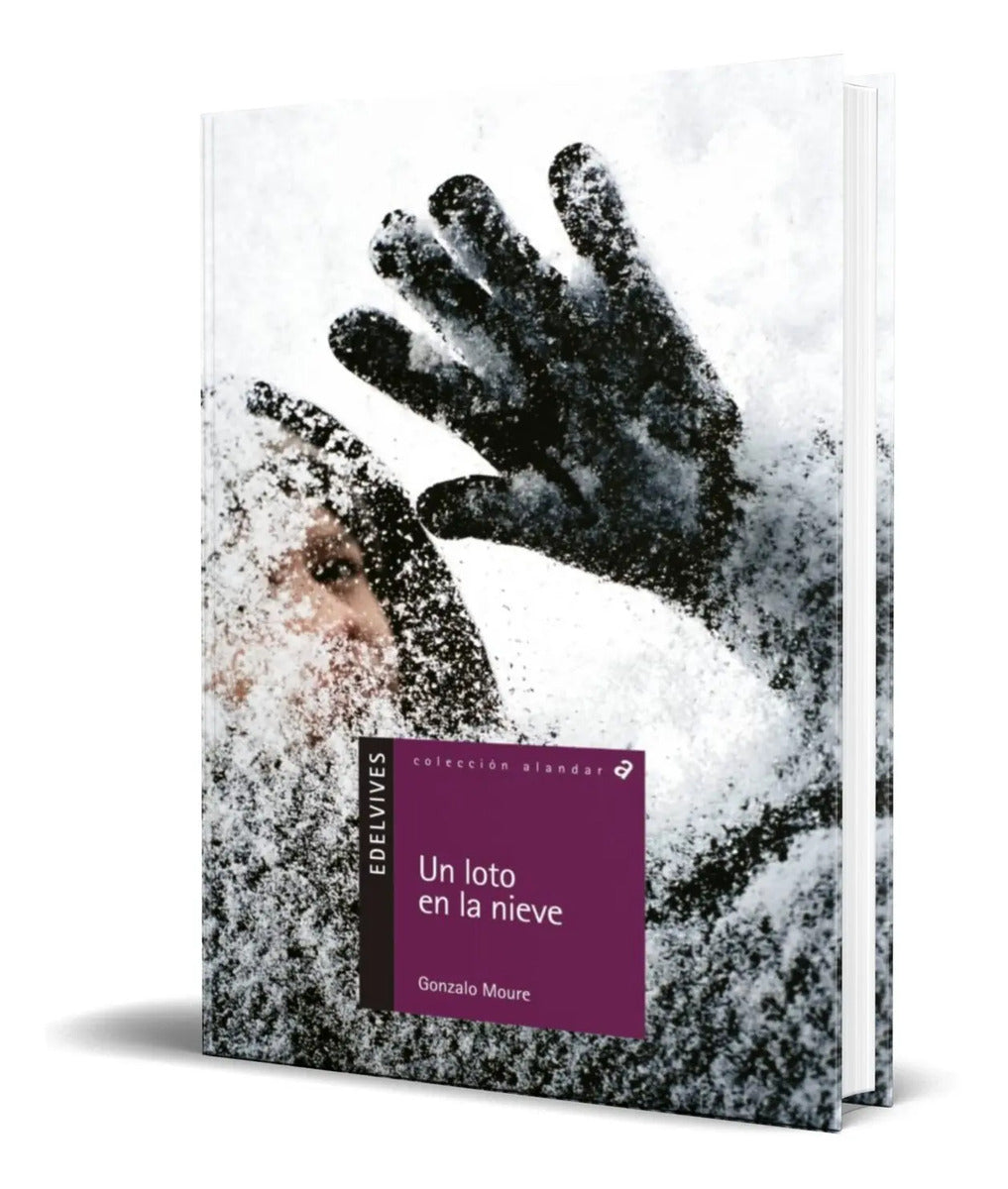 Portada de Libro Un Loto En La Nieve [ Gonzalo Moure ] Original