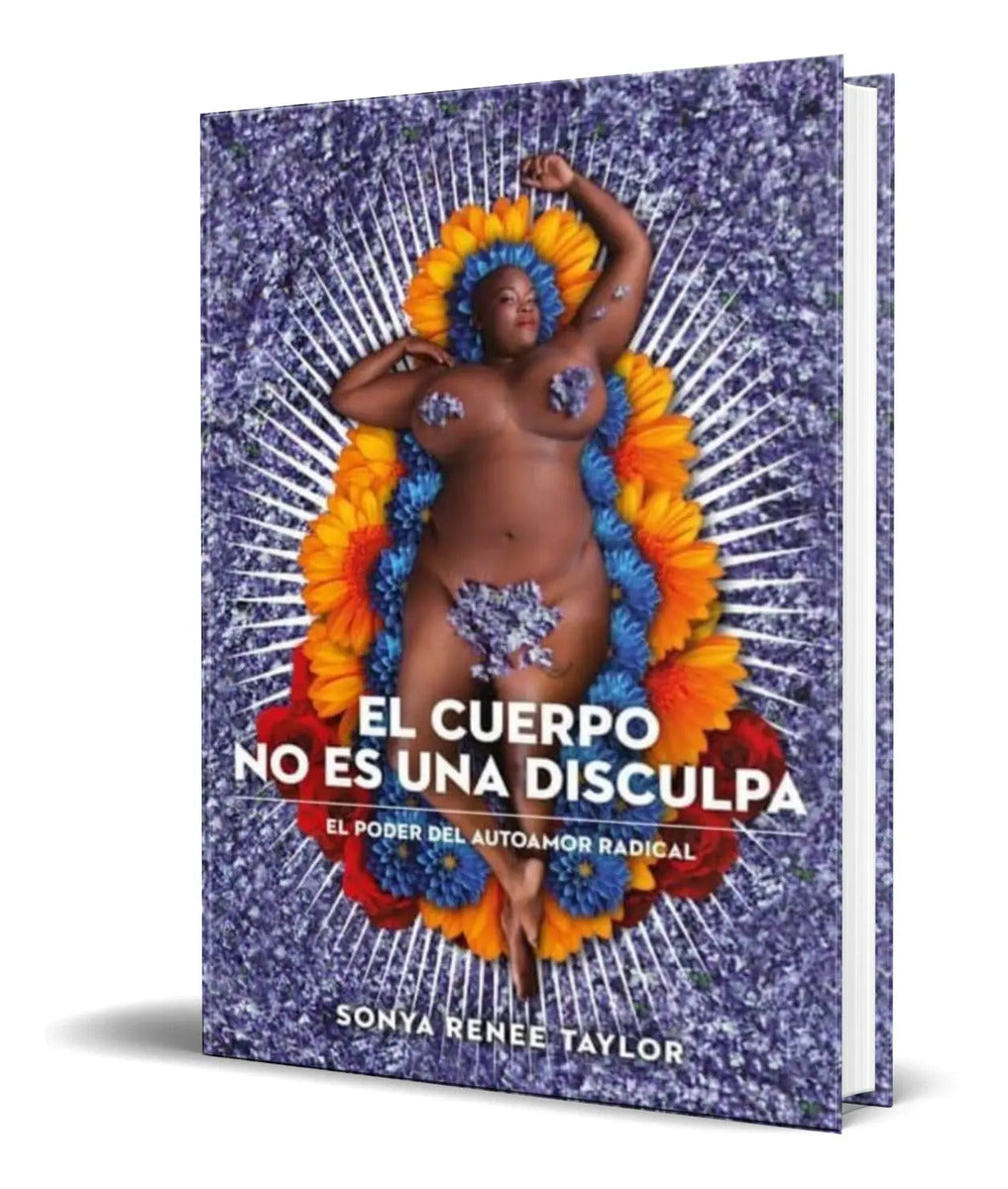 Portada de El Cuerpo No Es Una Disculpa [ Sonya Renee Taylor ] Original