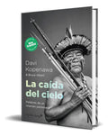 Portada de Libro La Caída Del Cielo [ Palabras De Un Chamán Yanomami ], De Bruce Albert. Editorial Capitan Swing S.l, Tapa B…