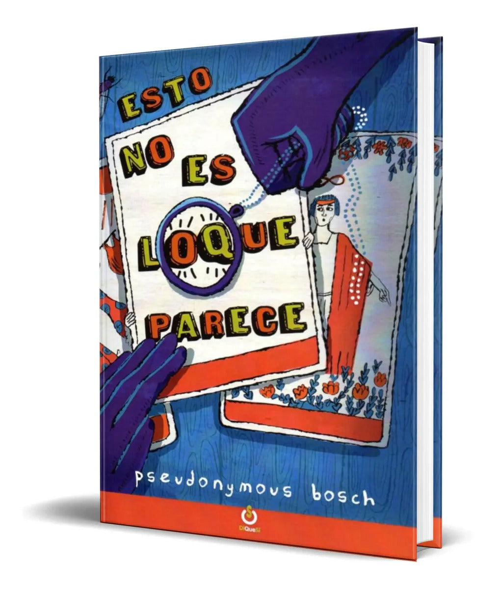 Portada de Libro Esto No Es Lo Que Parece [pseudonymous Bosch] Original