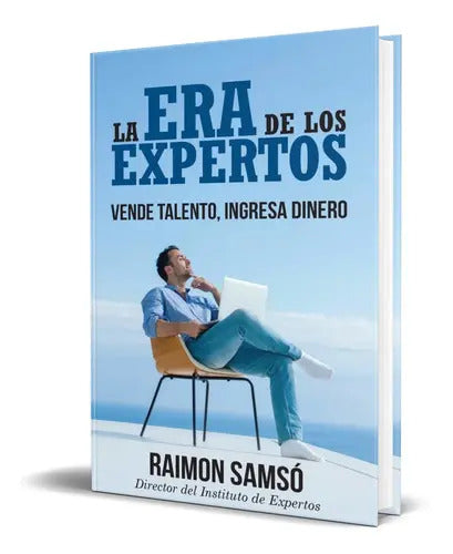 Portada de La Era De Los Expertos, De Raimon Samsó. Editorial Independently Published, Tapa Blanda En Español, 2018