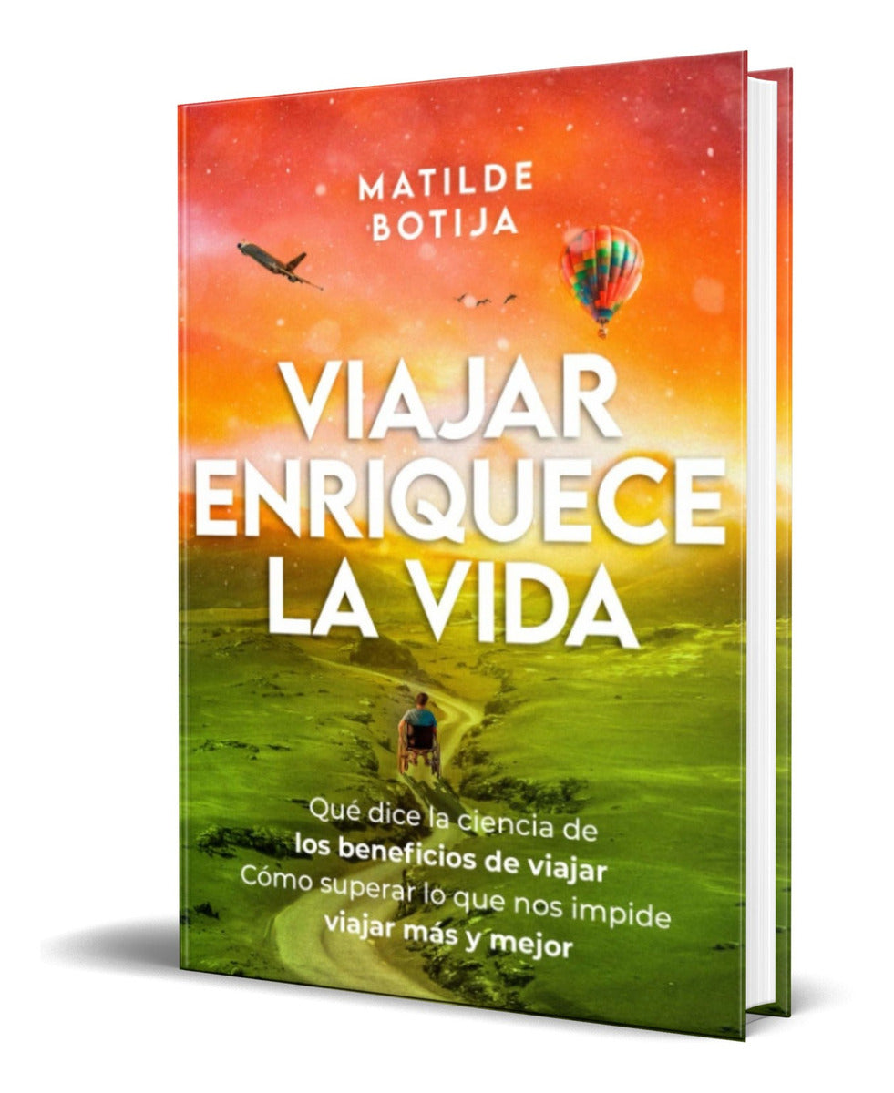 Portada de Libro Viajar Enriquece La Vida [ Matilde Botija ] Original