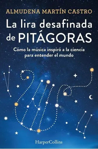 Portada de Libro: El Lira Desafinada De Pitagoras. M. Castro, Almudena