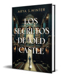 Portada de Libro Los Secretos De Old Castle [ Arya S. Winter ] Original, De Arya S. Winter. Editorial B, Tapa Blanda En Espa…
