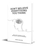 Portada de Libro Don't Believe Everything You Think [ Original ]