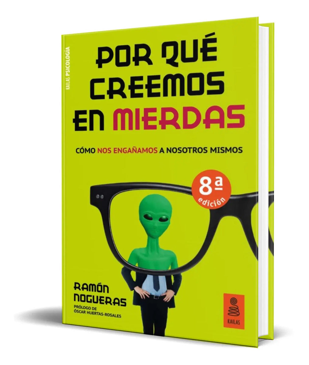 Portada de Libro Por Qué Creemos En Mierdas [ Ramon Nogueras ] Original