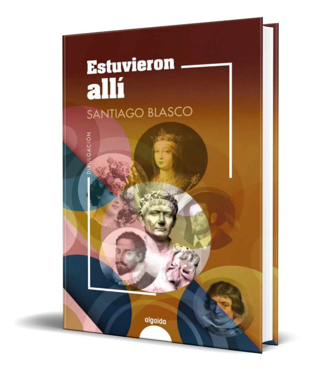 Portada de Libro Estuvieron Alli [ Santiago Blasco ] Original