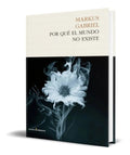Portada de Libro Por Que El Mundo No Existe [ Markus Gabriel ] Original