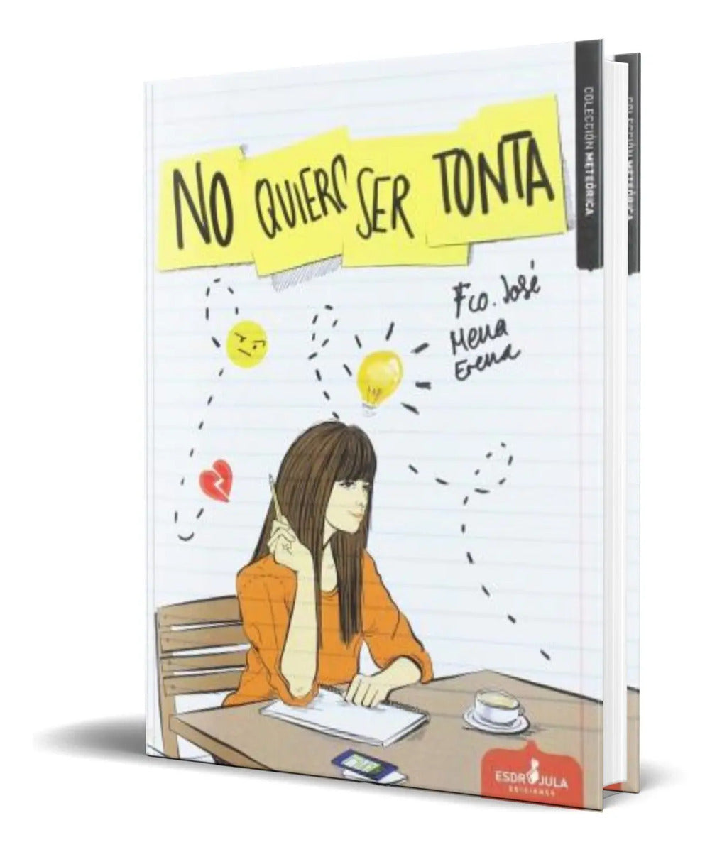 Portada de Libro No Quiero Ser Tonta [ Francisco Mena Erena ] Original
