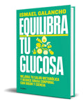 Portada de Libro Equilibra Tu Glucosa [ Ismael Galancho ] Original