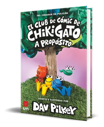 Portada de El Club De Cómic De Chikigato, De Dav Pilkey. Editorial Ediciones Sm, Tapa Dura En Español, 2023