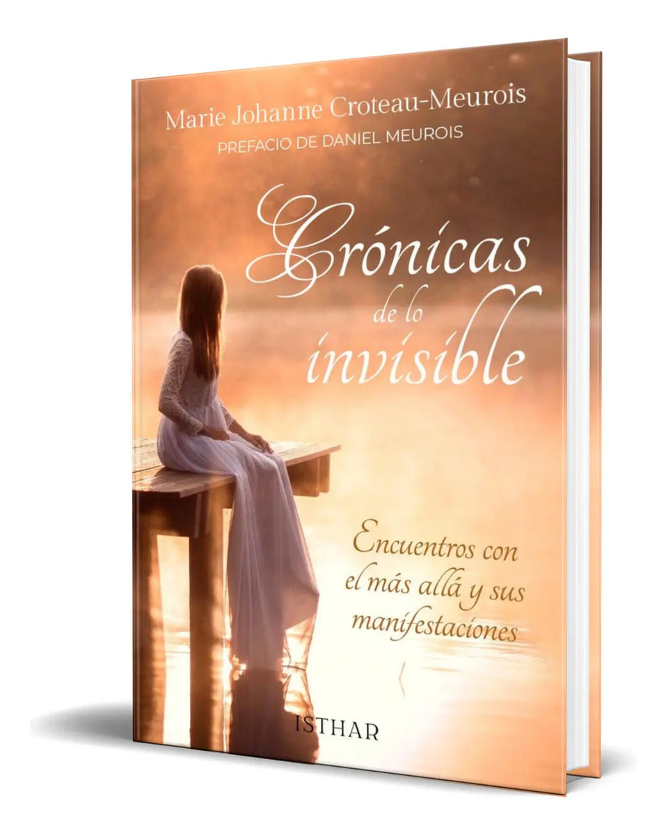 Portada de Libro Crónicas De Lo Invisible [ Marie Croteau-m. ] Original