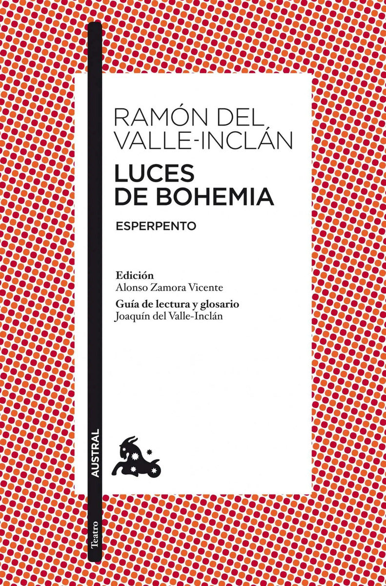 Portada de Luces De Bohemia, De Valle-inclán, Ramón Del. Clásicos Editorial Austral México, Tapa Blanda En Español, 2013