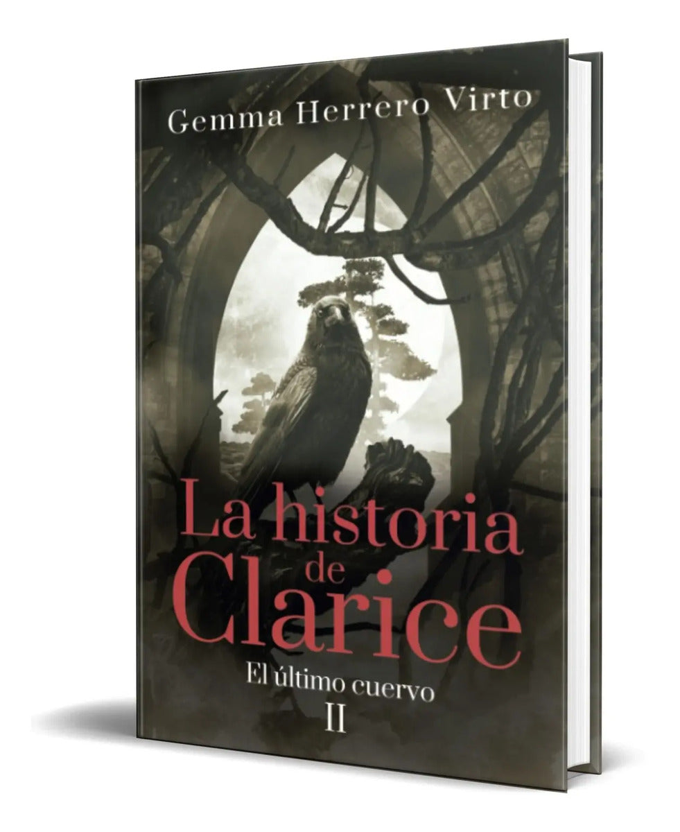 Portada de Libro La Historia De Clarice [ El Último Cuervo ] Original