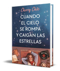 Portada de Libro Cuando El Cielo Se Rompa Y Caigan Las Estrellas