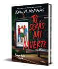 Portada de Libro Tu Seras Mi Muerte [ Karen M. Mcmanus ] Original