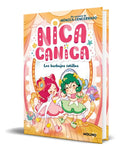 Portada de Libro Nica Canica Vol.2 [ Las Burbujas Cotillas ] Original, De Monica Cencerrado. Editorial Molino, Tapa Blanda E…