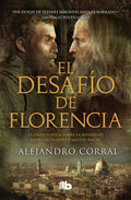 Portada de El Desafío De Florencia, De Corral, Alejandro. B De Bolsillo Editorial B De Bolsillo, Tapa Blanda En Español, 2020