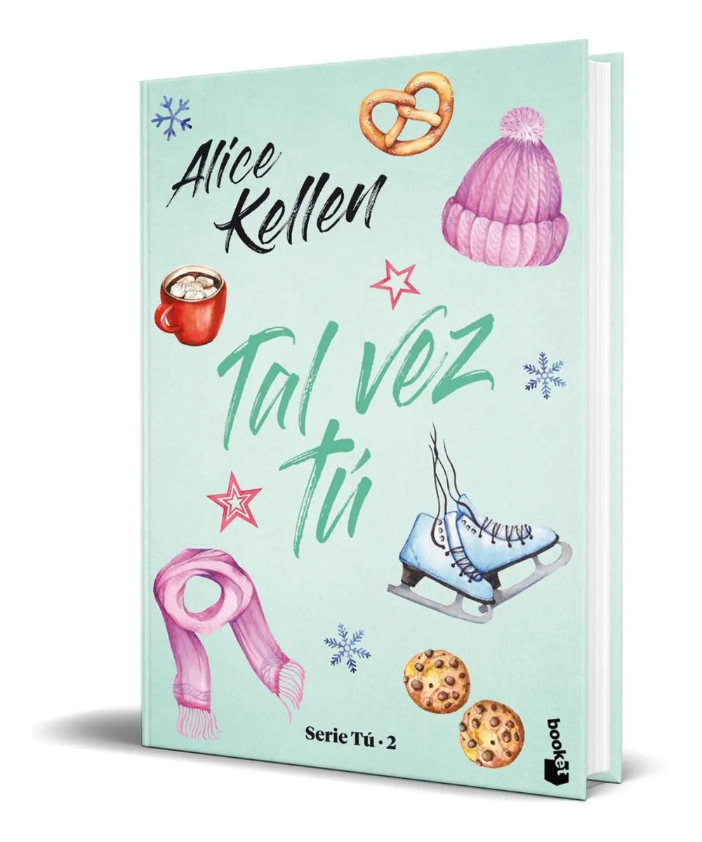 Portada de Libro Tal Vez Tú [ Serie Tú Vol. 2 ] Allice Kellen