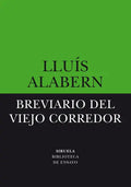 Portada de Breviario Del Viejo Corredor, De Alabern, Lluis. Editorial Siruela, Tapa Blanda En Español
