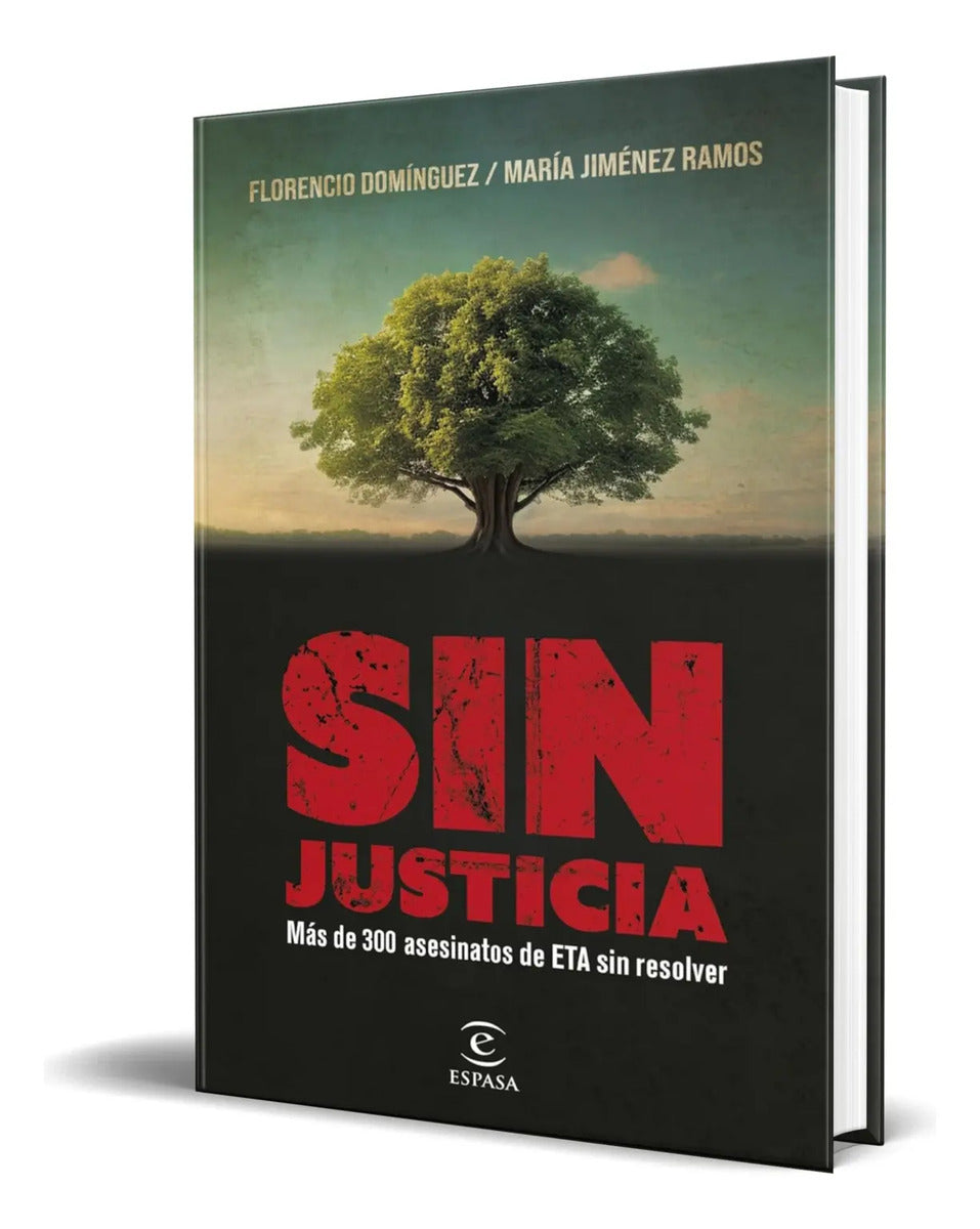 Portada de Libro Sin Justicia [ Más De 300 Asesinatos Sin Resolver ]