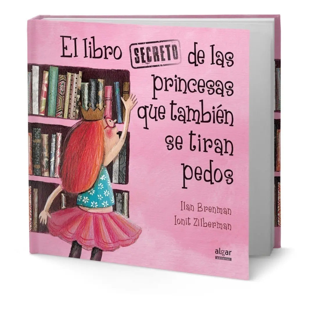 Portada de El Libro Secreto De Las Princesas Que También Se Tiran Pedos