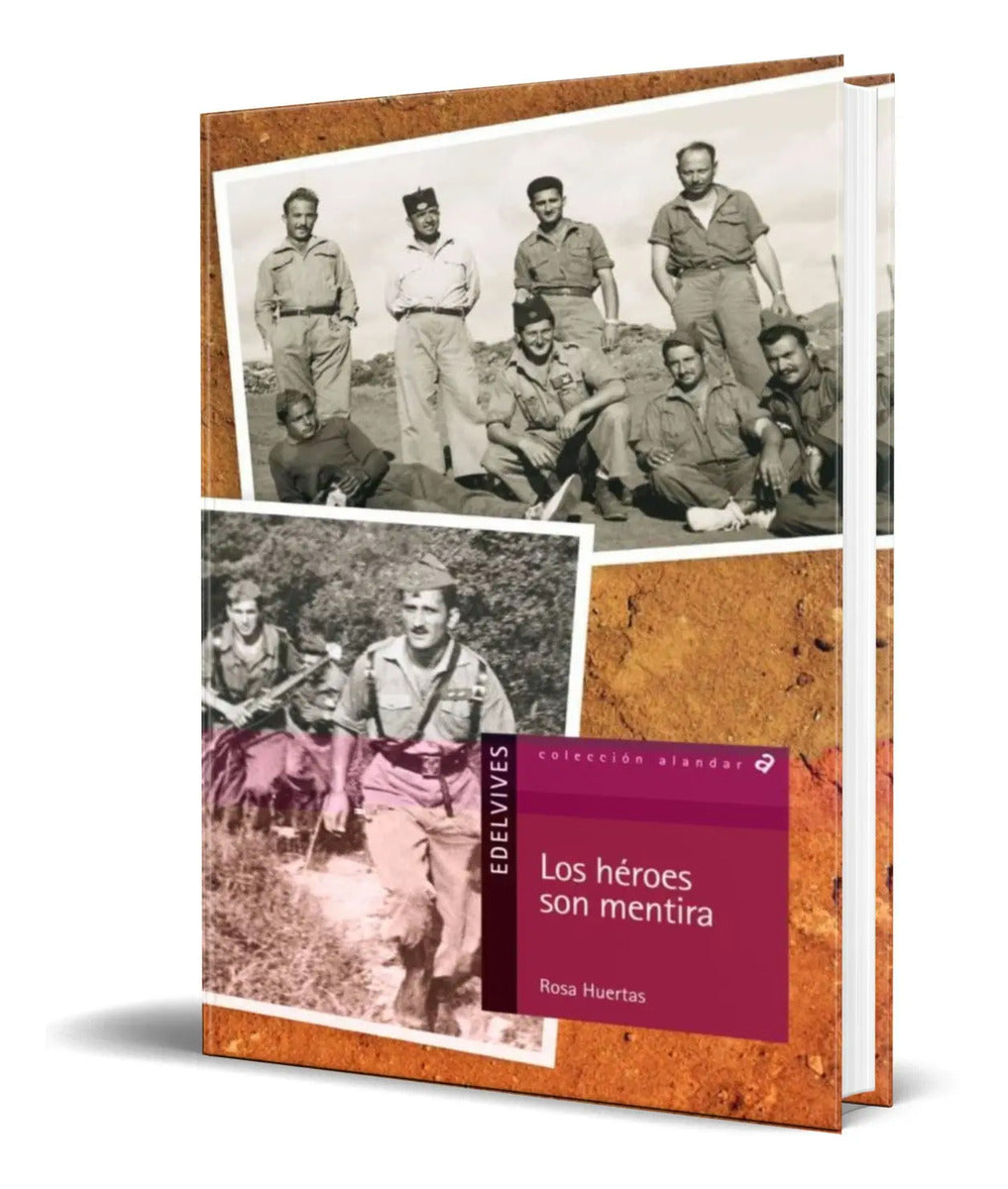 Portada de Libro Los Heroes Son Mentira [ Rosa Huertas Gomez ] Original
