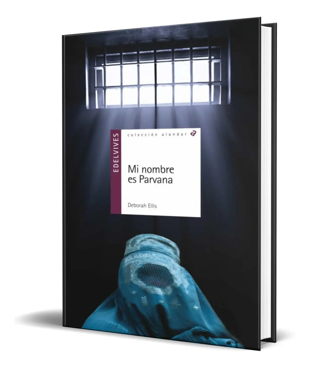 Portada de Libro Mi Nombre Es Parvana [ Deborah Ellis ] Original