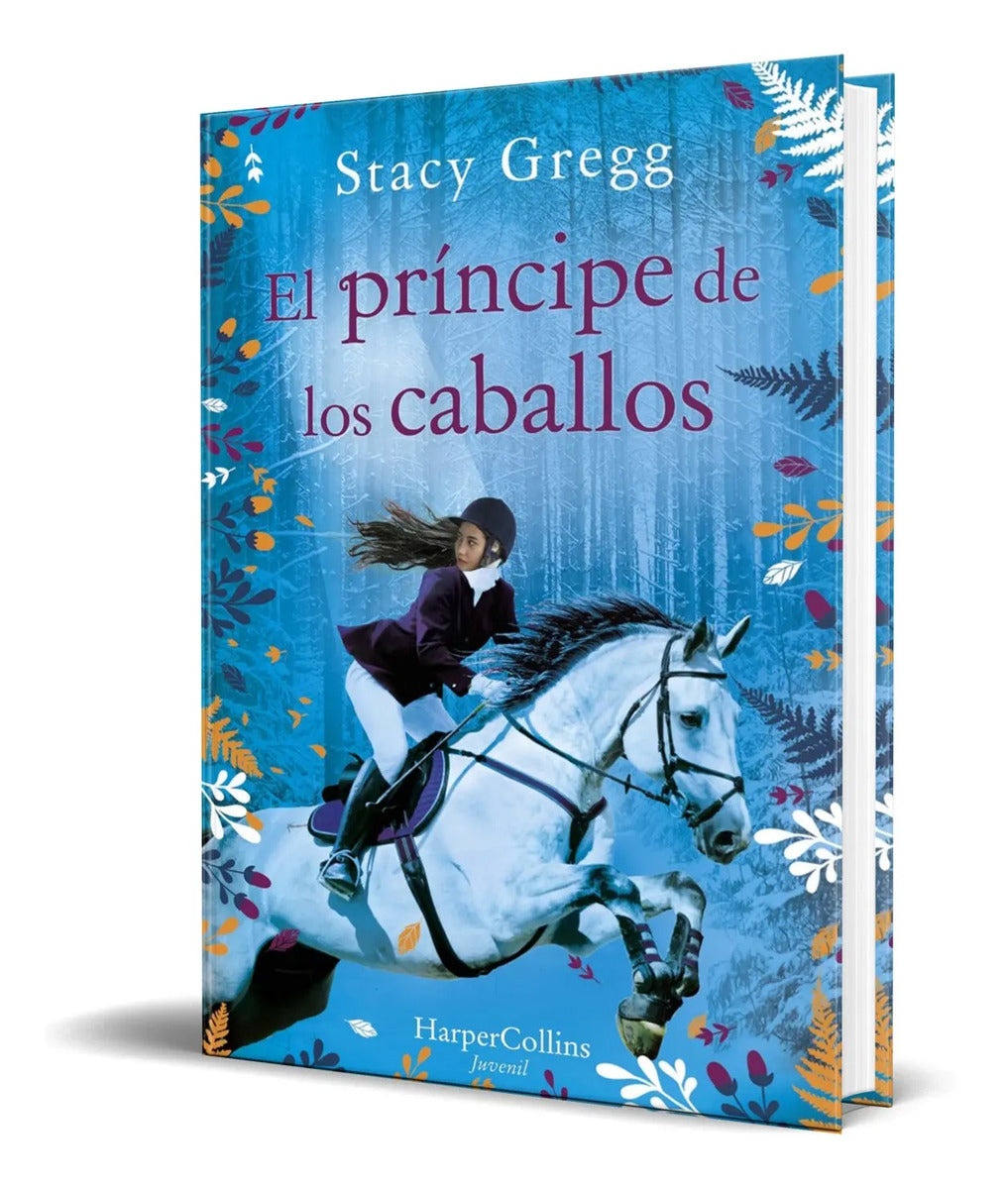 Portada de Libro El Príncipe De Los Caballos [ Original ] Stacy Gregg