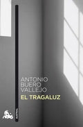 Portada de El Tragaluz, De Buero Vallejo, Antonio. Poesía Planeta Editorial Espasa México, Tapa Blanda, Edición 1 En Español…