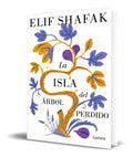 Portada de Libro La Isla Del Árbol Perdido [ Elif Shafak ] Original