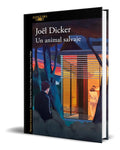 Portada de Libro Un Animal Salvaje [ Joël Dicker ] Original