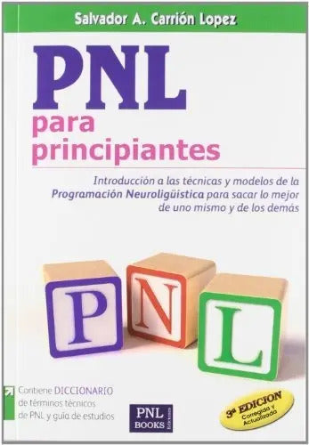 Portada de P.n.l. Para Principiantes, De Salvador Alfonso Carrión López. Editorial Pnlbooks Ediciones, Tapa Blanda En Españo…