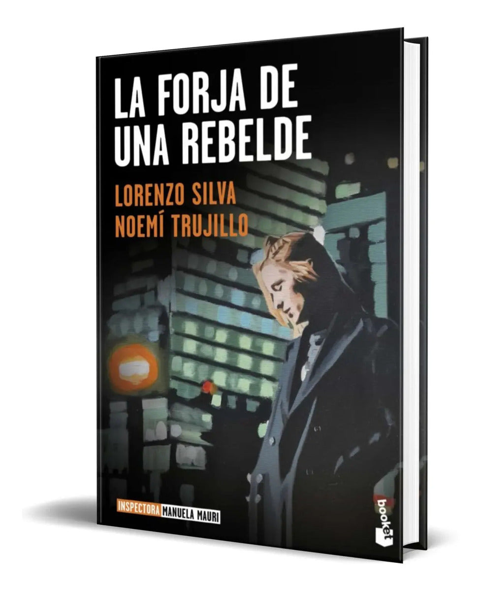 Portada de Libro La Forja De Una Rebelde [ Noemi Trujillo ] Original